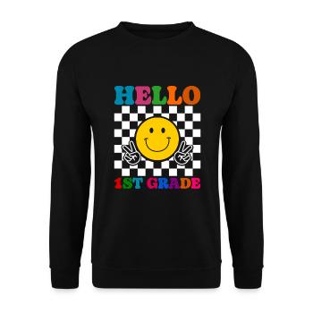 Hello 1st Grade Back To School First Day - Unisex Sweatshirt - black - Front - Alina (178cm) & Michal (187cm)
