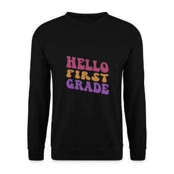 Hello 1st Grade Back To School First Day - Unisex Sweatshirt - black - Front - Alina (178cm) & Michal (187cm)