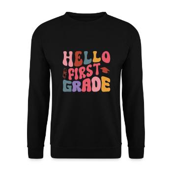 Hello 1st Grade Back To School First Day - Unisex Sweatshirt - black - Front - Alina (178cm) & Michal (187cm)