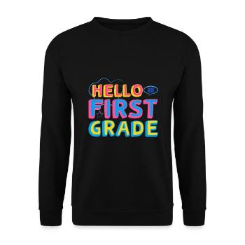 Hello 1st Grade Back To School First Day - Unisex Sweatshirt - black - Front - Alina (178cm) & Michal (187cm)