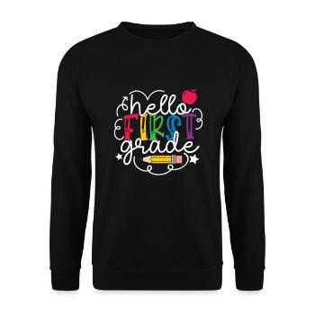 Hello 1st Grade Back To School First Day - Unisex Sweatshirt - black - Front - Alina (178cm) & Michal (187cm)