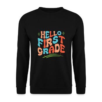 Hello 1st Grade Back To School First Day - Unisex Sweatshirt - black - Front - Alina (178cm) & Michal (187cm)