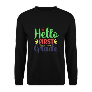 Hello 1st Grade Back To School First Day - Unisex Sweatshirt - black - Front - Alina (178cm) & Michal (187cm)