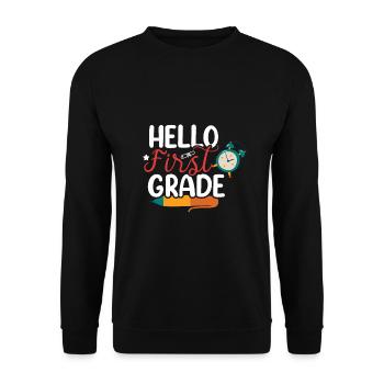 Hello 1st Grade Back To School First Day - Unisex Sweatshirt - black - Front - Alina (178cm) & Michal (187cm)