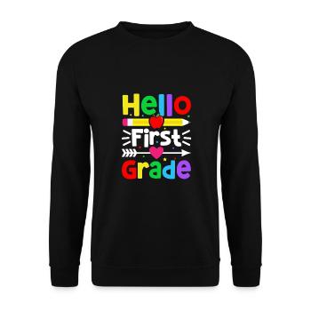 Hello 1st Grade Back To School First Day - Unisex Sweatshirt - black - Front - Alina (178cm) & Michal (187cm)