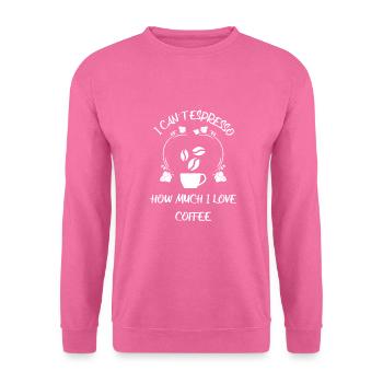 Kaffee Espresso Käffchen - Unisex Pullover - Pink - Vorne