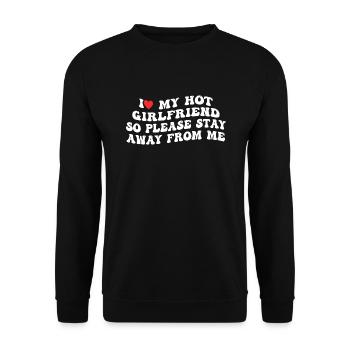 Love my hot girlfriend - keep your distance! - Unisex Sweatshirt - black - Front - Alina (178cm) & Michal (187cm)