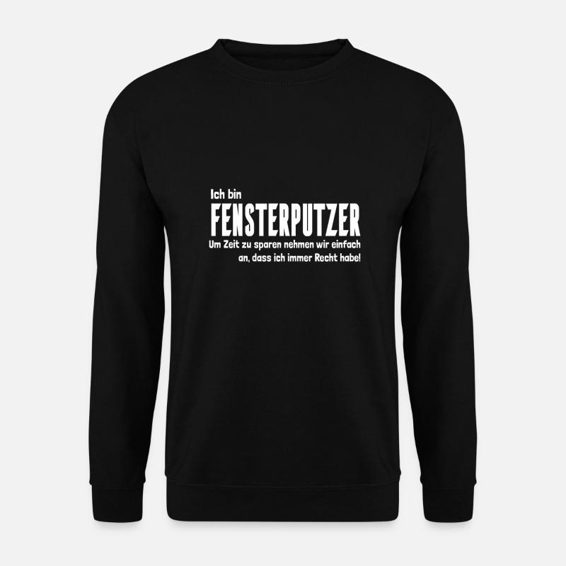 Fensterputzer Fensterreiniger Glasreiniger - Unisex Pullover - Schwarz
