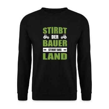 Landwirt Demo Stirbt Der Bauer Stirbt Das Land - Unisex Pullover - Schwarz - Vorne - Alina (178cm) & Michal (187cm)