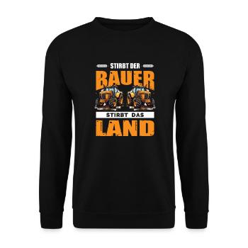 Landwirt Demo Stirbt Der Bauer Stirbt Das Land - Unisex Pullover - Schwarz - Vorne - Alina (178cm) & Michal (187cm)
