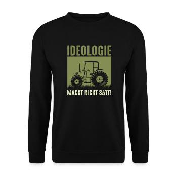 Ideologie Macht Nicht Satt Bauernprotest 2024 - Unisex Pullover - Schwarz - Vorne - Alina (178cm) & Michal (187cm)