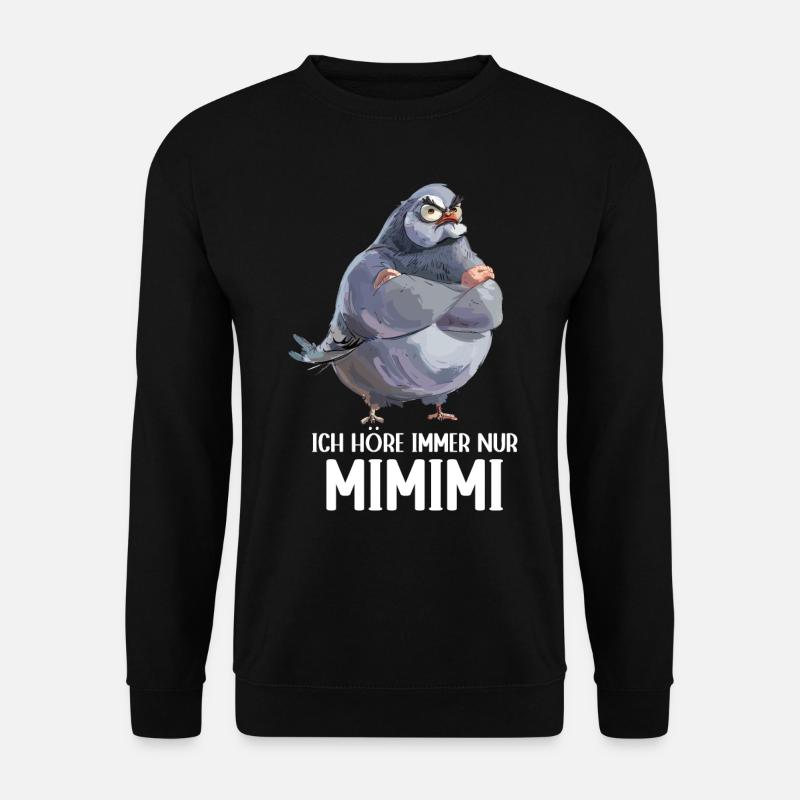Taube Täubchen Vogel Taubenzüchter Mimimi - Unisex Pullover - Schwarz