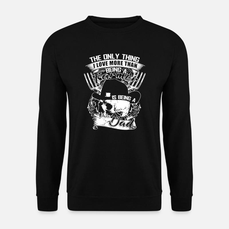 Being A Farmer Dad - Unisex Sweatshirt - black