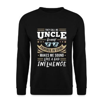 Uncle - Partner In Crime & Bad Influence - Unisex Pullover - Schwarz - Vorne - Alina (178cm) & Michal (187cm)