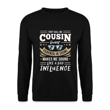 Cousin - Partner In Crime & Bad Influence - Unisex Pullover - Schwarz - Vorne - Alina (178cm) & Michal (187cm)