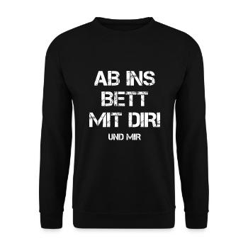 Ab Ins Bett Mit Dir Und Mir Anmache Anbaggern Date - Unisex Pullover - Schwarz - Vorne - Alina (178cm) & Michal (187cm)