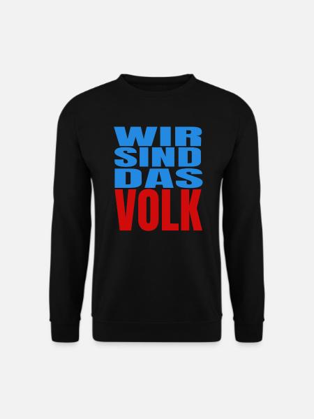 Wir sind das Volk - Unisex Pullover - Schwarz