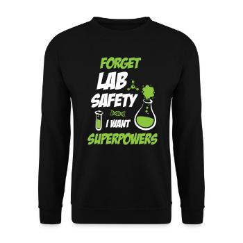 Forget Lab Safety Funny Science - Unisex Pullover - Schwarz - Vorne - Alina (178cm) & Michal (187cm)