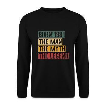 Né en 1981 L’homme Le Mythe La Légende - Sweat-shirt Unisexe - noir - Devant - Alina (178cm) & Michal (187cm)