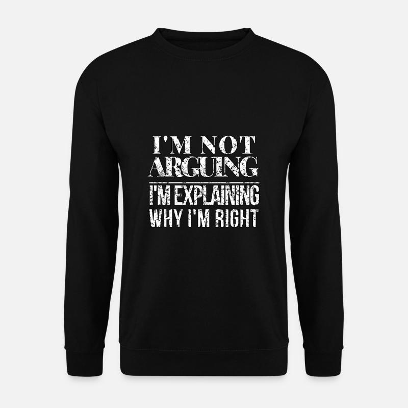 Lustige Sprüche Spruch Statement Shirt - Unisex Pullover - Schwarz