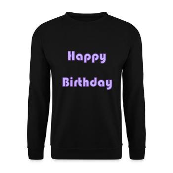 BIRTHDAY. HAPPY BIRTHDAY. HAPPY BIRTHDAY. - Unisex Sweatshirt - black - Front - Alina (178cm) & Michal (187cm)