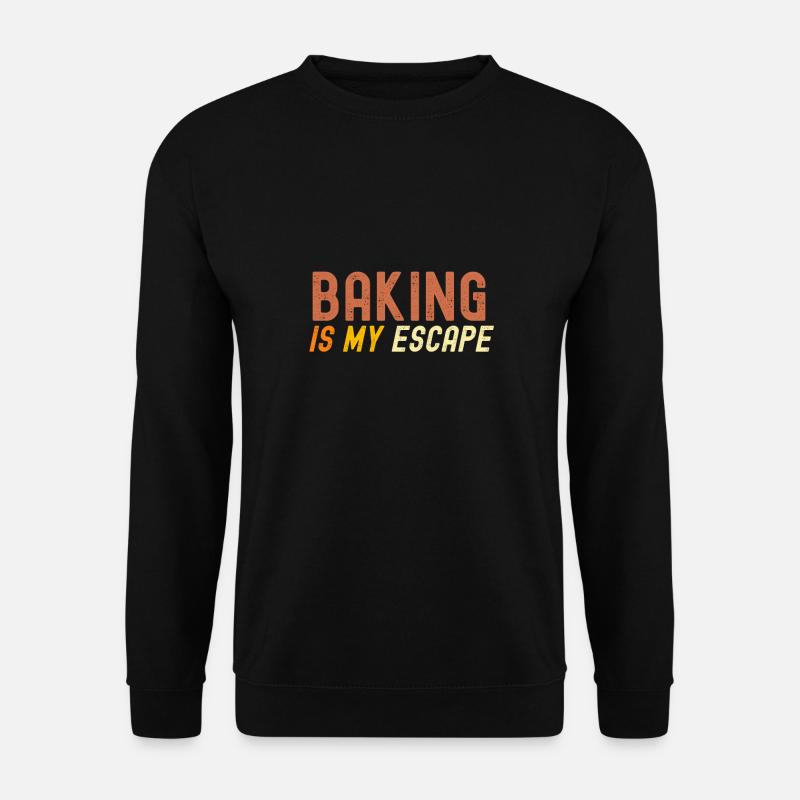 Baking Is My Escape - Unisex Sweatshirt - black