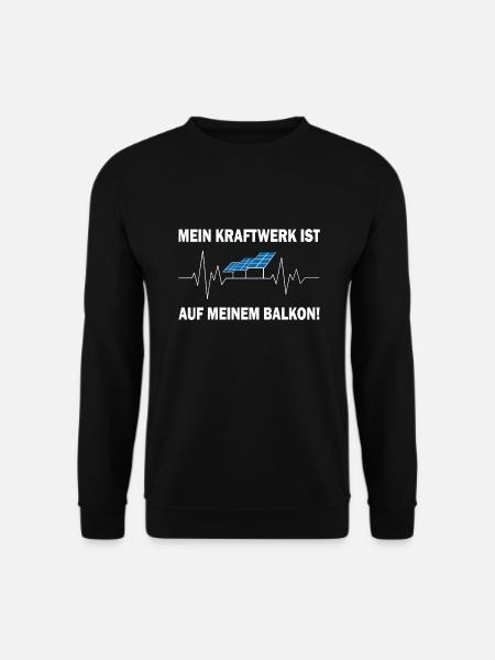 Mein Kraftwerk ist auf meinem Balkon - Unisex Pullover - Schwarz