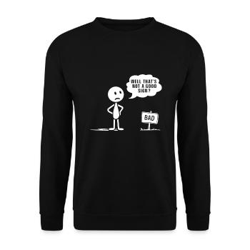 That's not a good sign - Kein gutes Zeichen - Unisex Pullover - Schwarz - Vorne - Alina (178cm) & Michal (187cm)