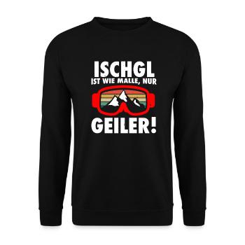 Ischgl ist wie Malle nur geiler - Unisex Pullover - Schwarz - Vorne - Alina (178cm) & Michal (187cm)