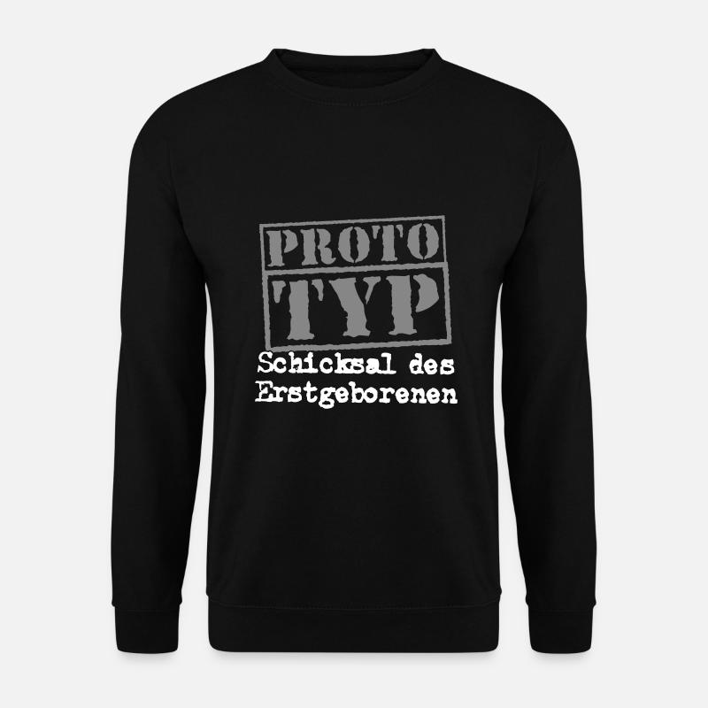 Prototyp Erstgeborener Geburt Geschwister Spruch - Unisex Pullover - Schwarz