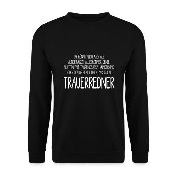 Trauerredner – ein Alleskönner, Genie, Multitalent - Unisex Pullover - Schwarz - Vorne - Alina (178cm) & Michal (187cm)