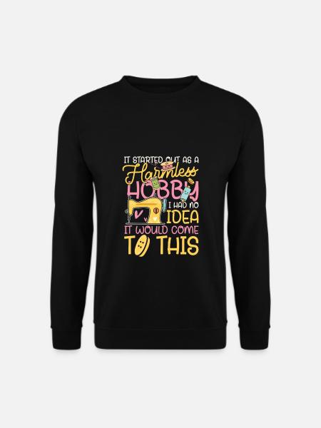 Harmless hobby - Unisex Sweatshirt - black
