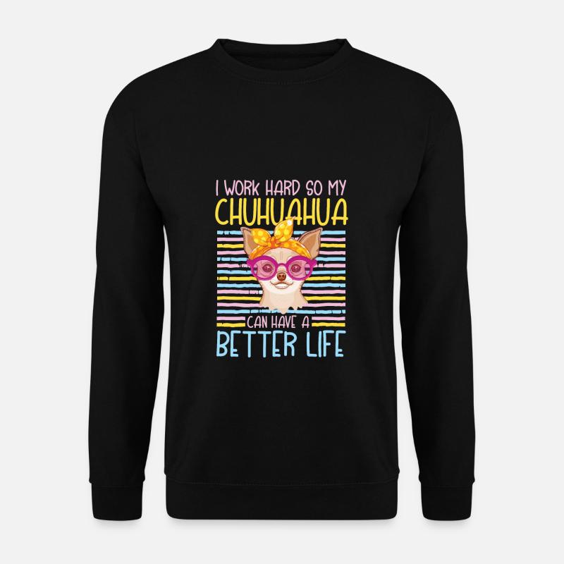 Chuahuahua Life - Unisex Sweatshirt - black