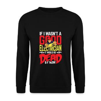 Good electrician - Unisex Sweatshirt - black - Front - Alina (178cm) & Michal (187cm)