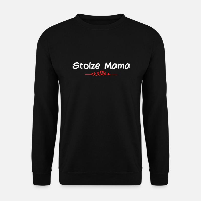 Stolze Mama - Unisex Pullover - Schwarz