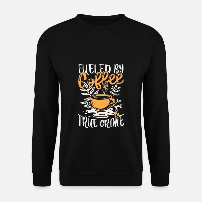 Coffee powered - Unisex Sweatshirt - black