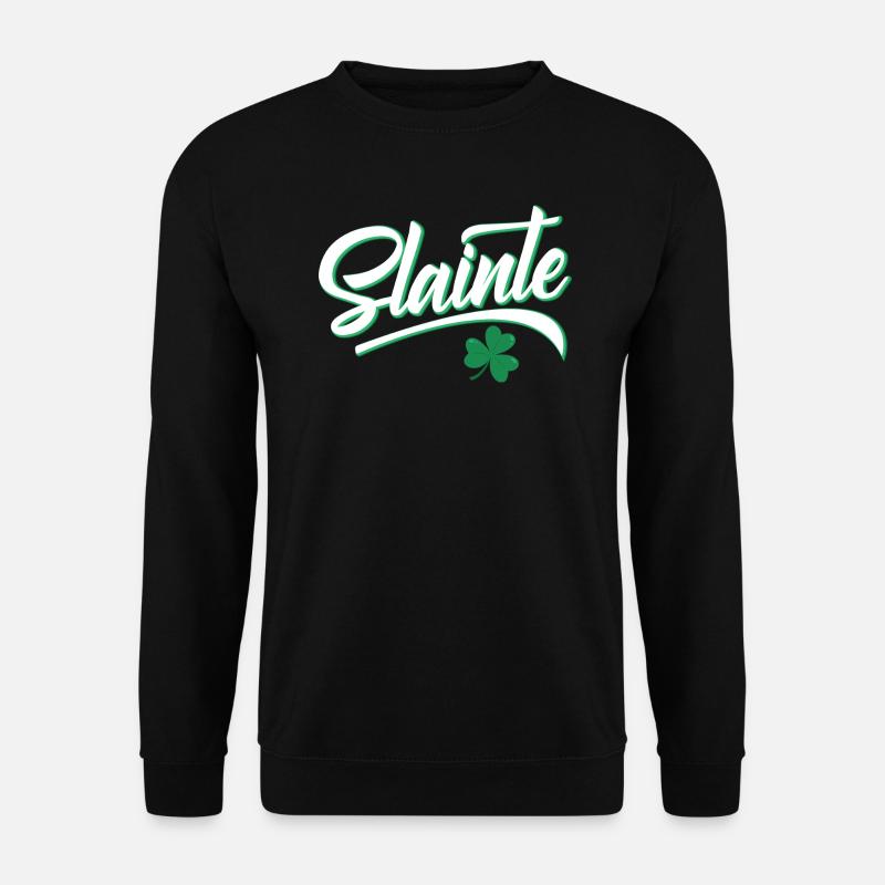 Slainte st Patrick's day - Unisex Sweatshirt - black
