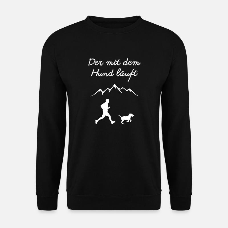 Der mit dem Hund läuft - Unisex Pullover - Schwarz
