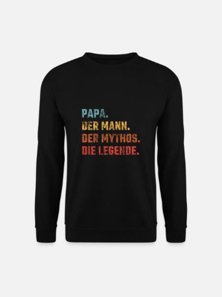 Father. The man. The myth. The legend. - Unisex Sweatshirt - black