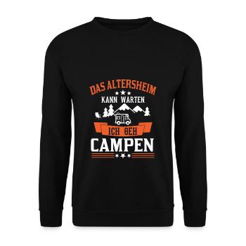 Das Altersheim kann warten Lustiger Camping Spruch - Unisex Pullover - Schwarz - Vorne - Alina (178cm) & Michal (187cm)