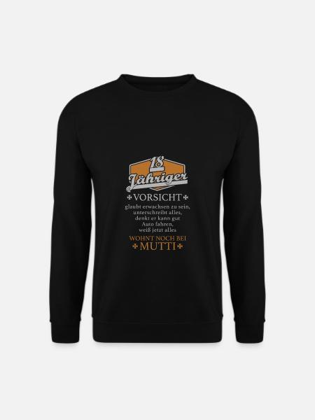 18 Geburtstag Frecher Lustiger Spruch - Unisex Pullover - Schwarz