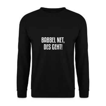 Babbel Net Des Geht | Hessen, Hessischer Dialekt - Unisex Pullover - Schwarz - Vorne - Alina (178cm) & Michal (187cm)
