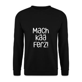 Mach kää Ferz | Pfälzer Dialekt, Pfälzisch, Pfalz - Unisex Pullover - Schwarz - Vorne - Alina (178cm) & Michal (187cm)