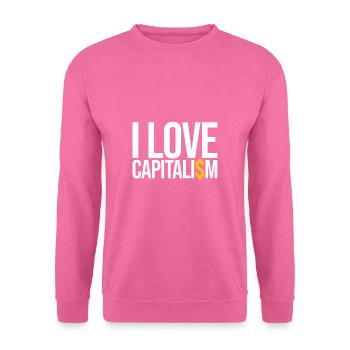 I Love Capitalism | Kapitalismus, Kapitalist, Geld - Unisex Pullover - Pink - Vorne