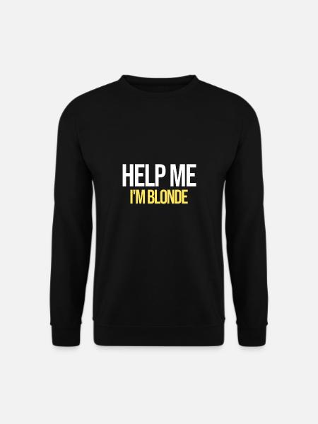 Help Me I'm Blond | Stolze Blondine, Blondinenwitz - Unisex Pullover - Schwarz