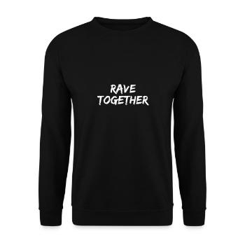 Rave Together Stay Together | Techno couple - Unisex Sweatshirt - black - Front - Alina (178cm) & Michal (187cm)