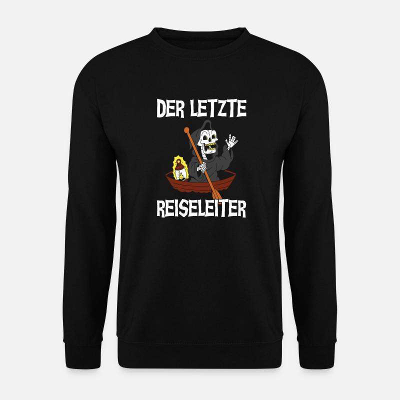Schwarzer Humor Sensenmann Spruch Sarkasmus - Unisex Pullover - Schwarz