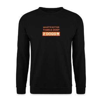 Quoi de mieux qu’un chien? 2 chiens - Sweat-shirt Unisexe - noir - Devant - Alina (178cm) & Michal (187cm)