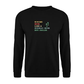 Hiking Mum - like a normal Mum but cooler - Unisex Pullover - Schwarz - Vorne - Alina (178cm) & Michal (187cm)