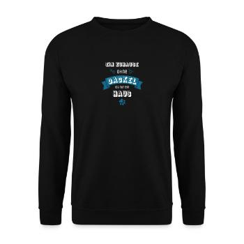 Ein Zuhause ohne Dackel ist nur ein Haus - Unisex Pullover - Schwarz - Vorne - Alina (178cm) & Michal (187cm)